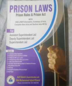 PRISON LAWS BY ASIF AZEEM AND RAI MUHAMMAD IQBAL KHARAL