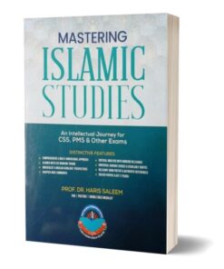 Mastering Islamic Studies for CSS PMS & Other Exams by. Haris Saleem