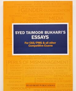 Essays For CSS/PMS & All Other Competitive Exams by Syed Taimoor Bukhari