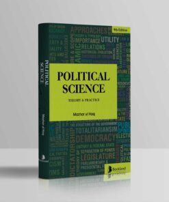 Political Science Theory & Practice by Mazhar Ul Haq