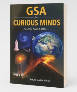 GSA For curious Minds For CSS, PMS, & Other Engr. Qasim Umer