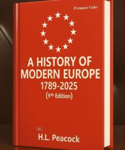 A History Of Modern Europe 1789-2025 (9th Edition) by H.L. PEACOCK