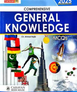 Comprehensive General Knowledge GK MCQs By CH Ahmad Najib