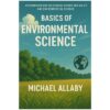 BASICS OF ENVIRONMENTAL SCIENCE RECOMMEND FOR CSS   BY MICHAEL ALLABY