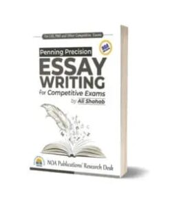 Essay writing BY Ali Shahab For CSS PMS  ( Edition 2025 )
