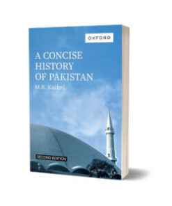 A Concise History Of Pakistan Second Edition By .M.R KAZIMI