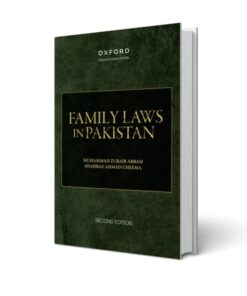 Family Laws in Pakistan 2nd Edition M. Zubair Abbasi . Shahbaz Ahmad Cheema