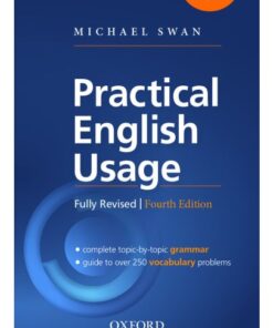 practical English Usage 4th Edition  by Michael Swan