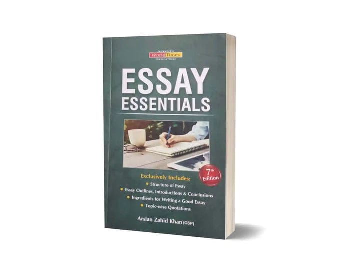 Essays Essentials For CSS / PMS 7 Edition Arslan zahid khan