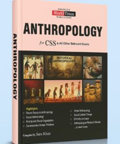 Anthropology  For CSS & all Other Relevant Exams by Sara Khan