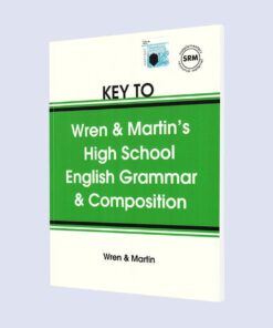 Key to Wren & Martin High School English Grammar & Composition