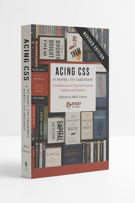 Acing CSS 45 Books, 270 Takeaways By Bilal Zahoor