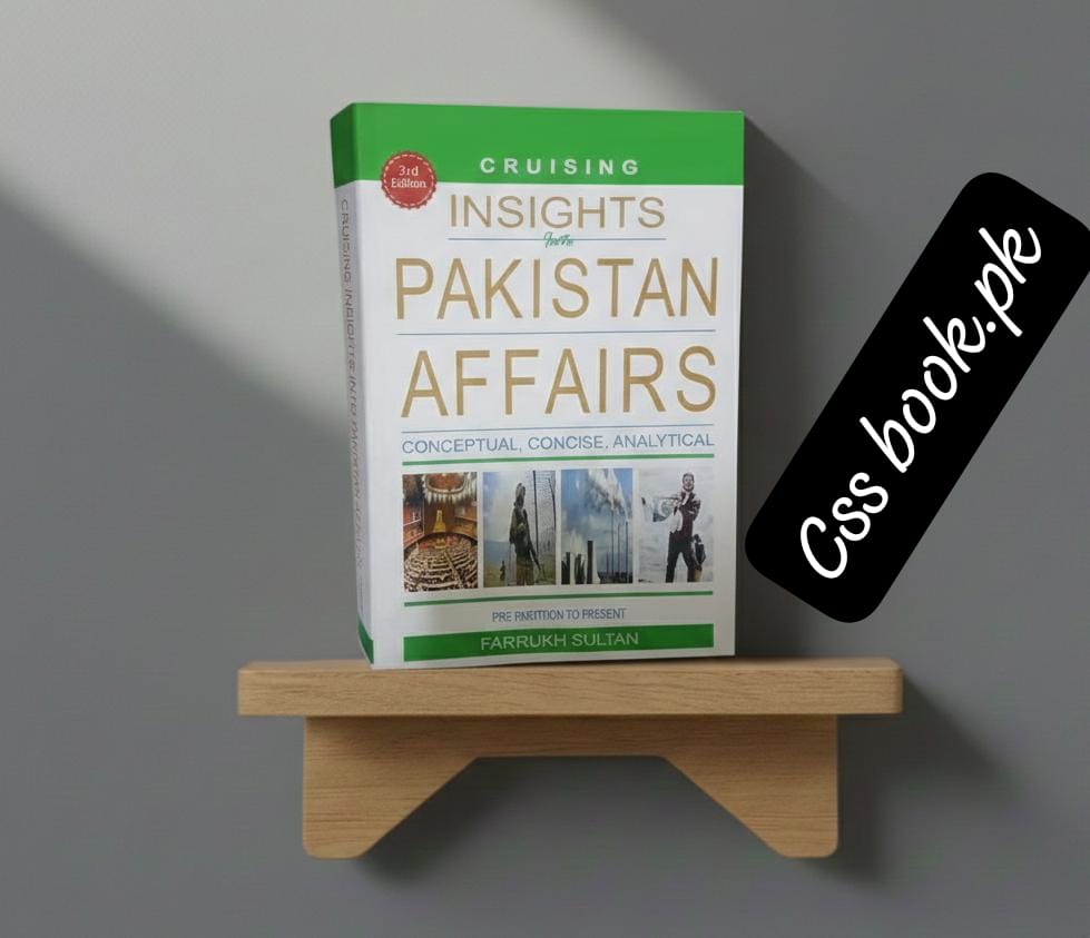 Cruising Insights For Pakistan Affairs 3rd Edition by Farrukh Sultan