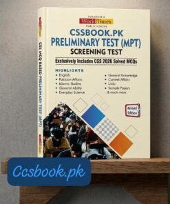 ​Jahangir’s World Times CSS Preliminary Test (MPT) Screening Test – Revised Edition (Includes 2026 Solved MCQs)