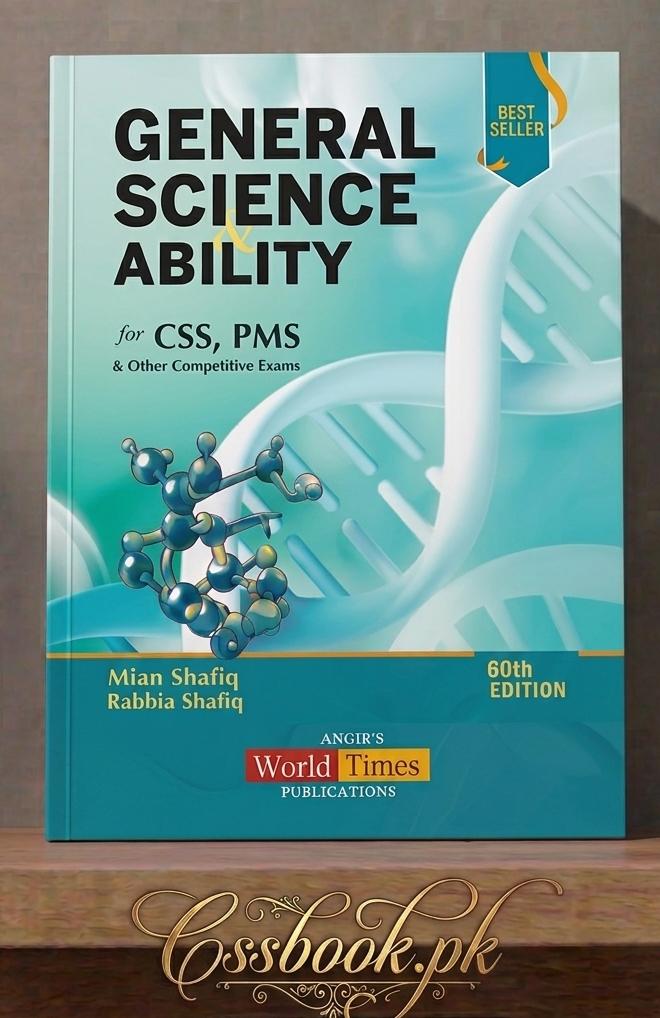General Science Ability for CSS, PMS & Other Competitive Exams (60th Edition new 2026.2027) by Mian Shafiq