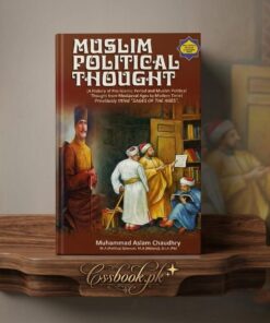 Muslim Political Thought by Muhammad Aslam Chaudhry
