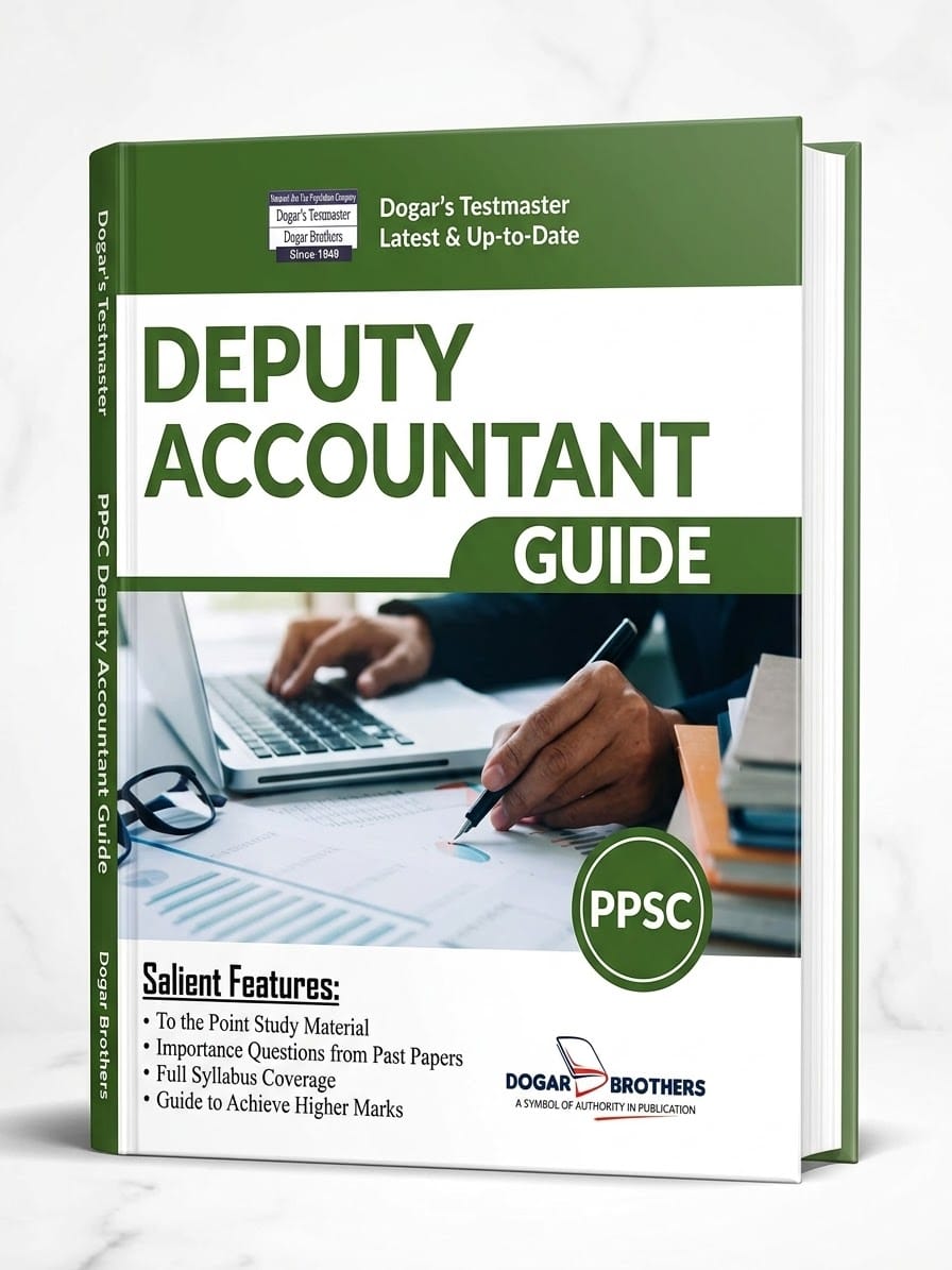 PPSC Deputy Accountant Guide: Comprehensive Study by Dogar Brothers