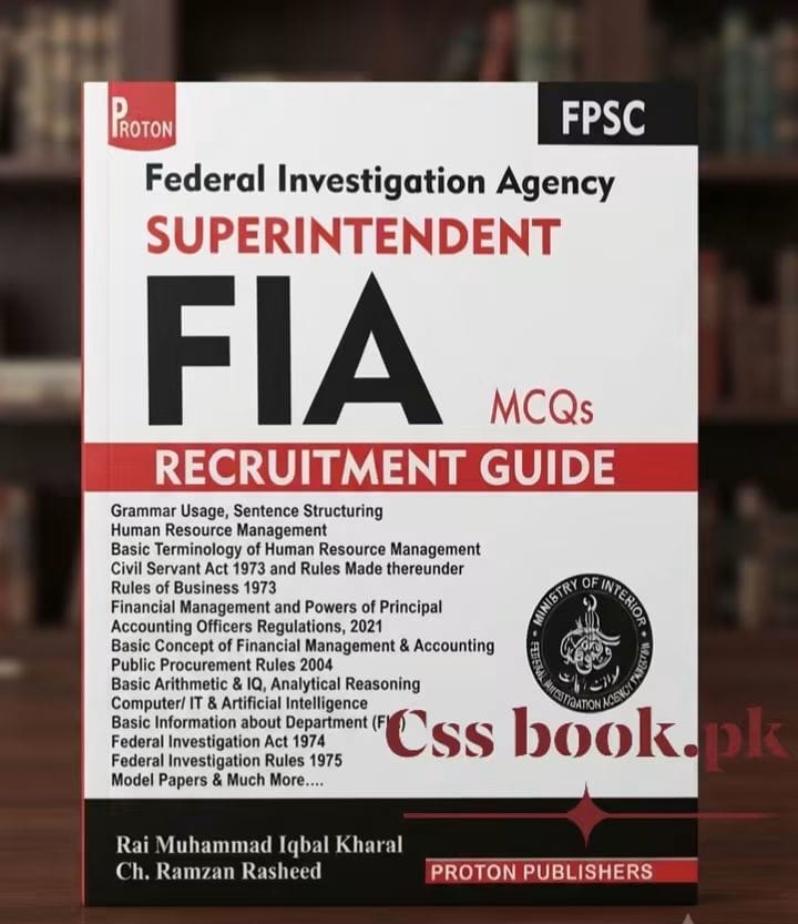 FIA Superintendent Recruitment Guide (FPSC) Authors: Rai Muhammad Iqbal Kharal & Ch. Ramzan Rasheed